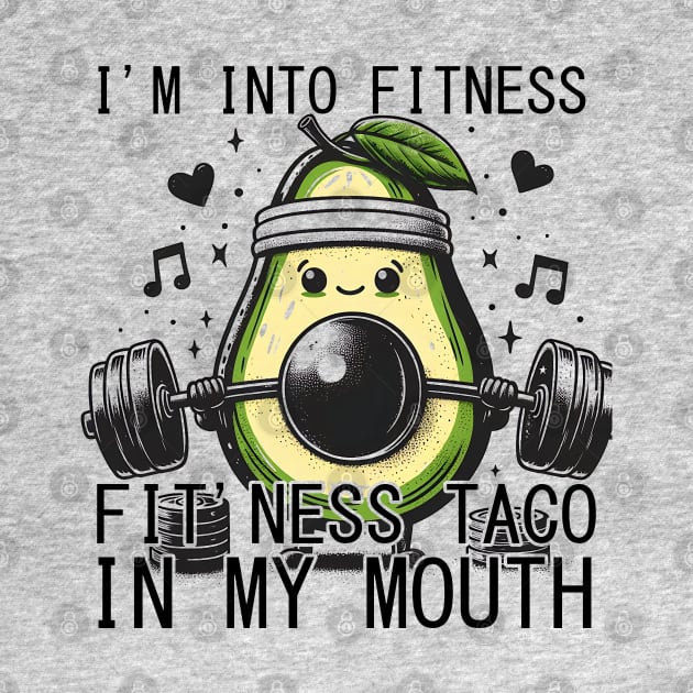 I'm into fitness fit'ness avocado in my mouth for vegan by click2print